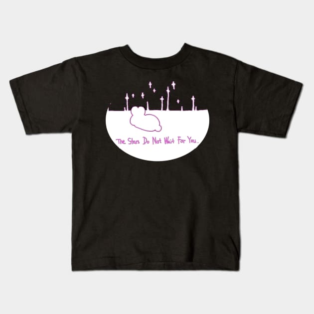 The Stars Do Not Wait For You (pink) Kids T-Shirt by Evidence of the Machine